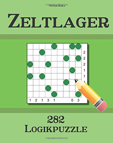 Zeltlager 282 Logikpuzzle von CreateSpace Independent Publishing Platform
