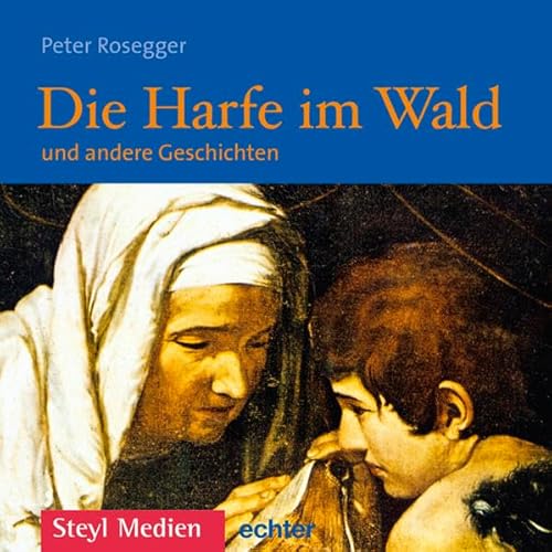 Die Harfe im Wald: Und andere Erzählungen von Echter