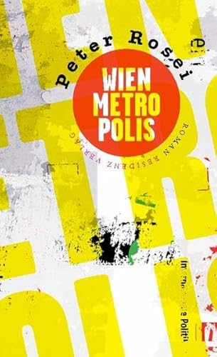 Wien Metropolis: Roman von Residenz