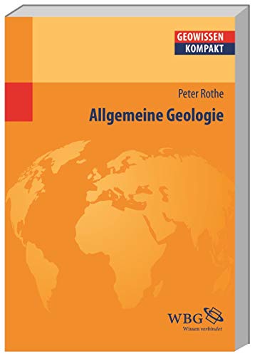 Allgemeine Geologie (Geowissenschaften kompakt)