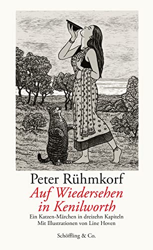 Auf Wiedersehen in Kenilworth: Ein Katzen-Märchen in dreizehn Kapiteln von Schoeffling + Co.