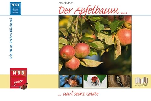 Der Apfelbaum und seine Gäste (NBB junior) von Wolf, VerlagsKG
