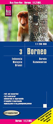 Reise Know-How Landkarte Borneo (1:1.200.000): Kalimantan, Sabah & Sarawak, Brunei - Indonesien 3: reiß- und wasserfest (world mapping project)