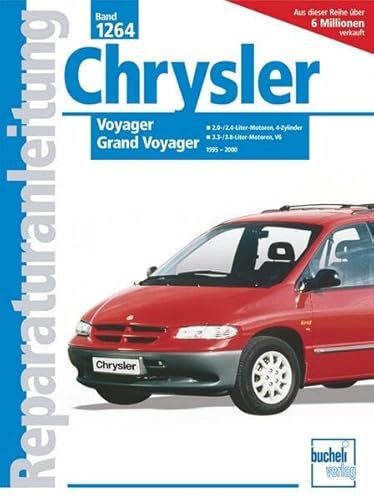 Chrysler Voyager / Grand Voyager 1995-2000: Voyager, Grand Voyager 1995-2000. 2,0-/2,4-Liter-Motoren, 4-Zylinder. 3,3-/3,8-Liter-Motoren, V6 (Reparaturanleitungen) von Bucheli Verlags AG