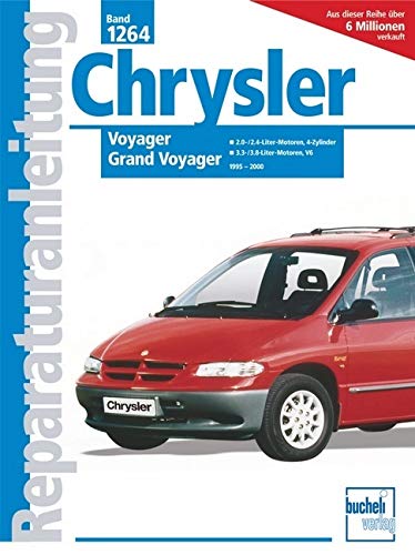 Chrysler Voyager / Grand Voyager 1995-2000: Voyager, Grand Voyager 1995-2000. 2,0-/2,4-Liter-Motoren, 4-Zylinder. 3,3-/3,8-Liter-Motoren, V6 (Reparaturanleitungen) von Bucheli Verlags AG