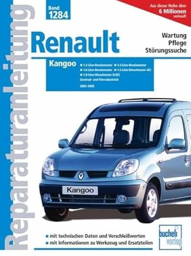 Renault Kangoo: 2002 bis 2005 (Reparaturanleitungen) von Bucheli Verlags AG