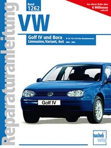 VW Golf IV / Bora: 2000-2002 // Reprint der 1. Auflage 2003 (Reparaturanleitungen) von Bucheli Verlags AG