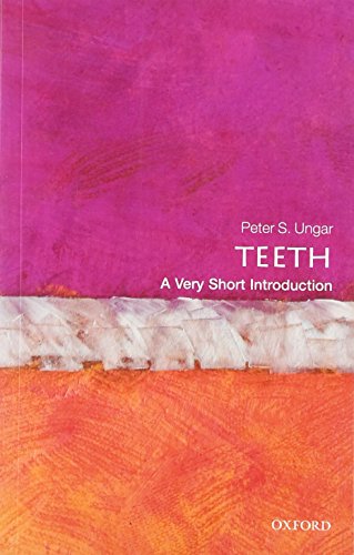 Teeth: A Very Short Introduction (Very Short Introductions) von Oxford University Press, USA