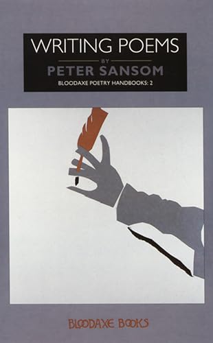 Writing Poems (Bloodaxe Poetry Handbooks, Band 2)