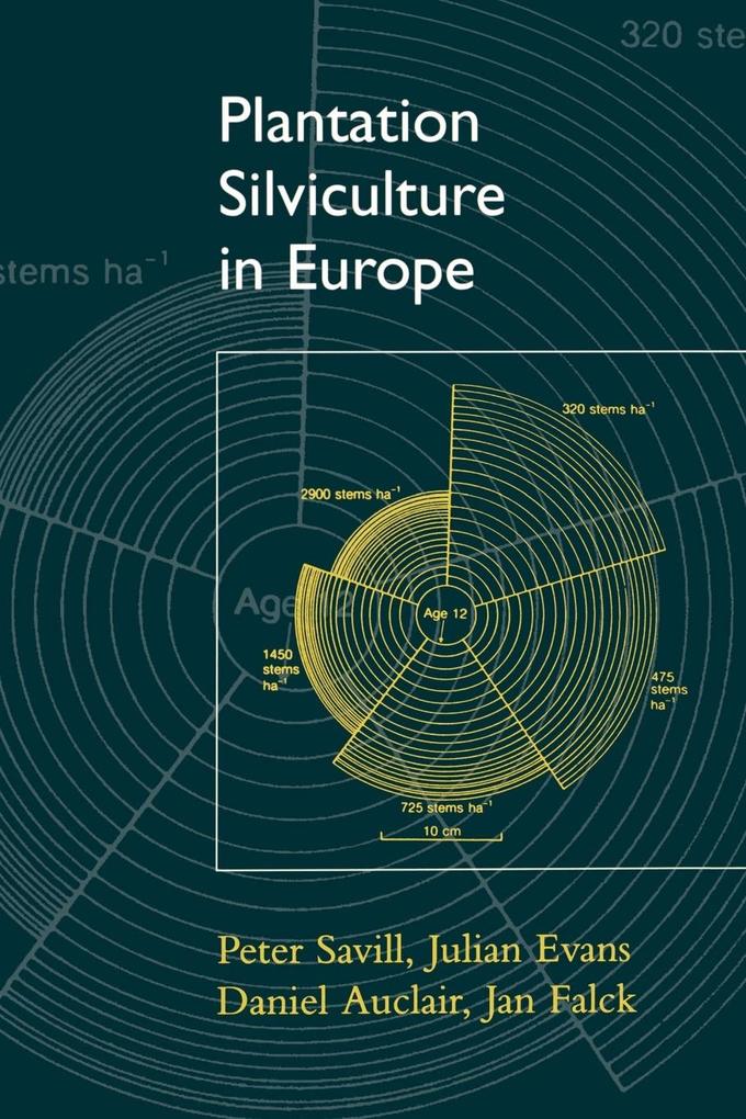 Plantation Silviculture in Europe von OUP Oxford
