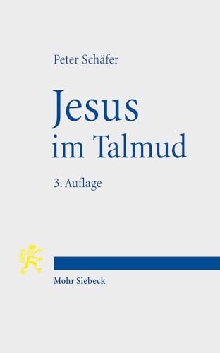 Jesus im Talmud von Mohr Siebeck