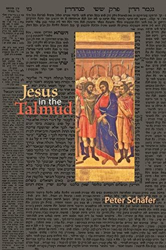 Jesus in the Talmud von Princeton University Press