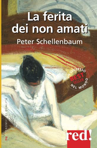 La ferita dei non amati (Economici di qualità, Band 187)