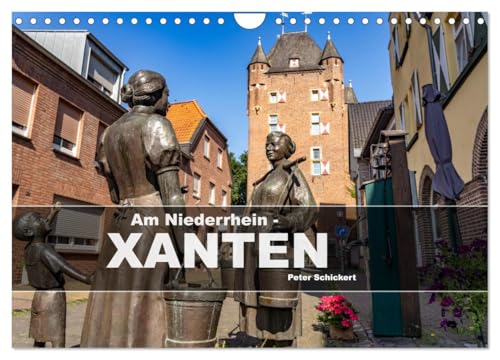 Am Niederrhein - Xanten (Wandkalender 2025 DIN A4 quer), CALVENDO Monatskalender von CALVENDO