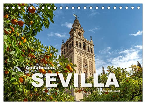 Andalusien - Sevilla (Tischkalender 2024 DIN A5 quer), CALVENDO Monatskalender