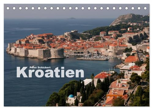 Kroatien (Tischkalender 2025 DIN A5 quer), CALVENDO Monatskalender: Die ganze Vielfalt der wunderbaren kroatischen Küste in einem Kalender vom Reisefotografen Peter Schickert. (CALVENDO Orte) von CALVENDO