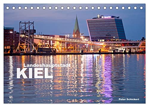 Landeshauptstadt Kiel (Tischkalender 2025 DIN A5 quer), CALVENDO Monatskalender von CALVENDO
