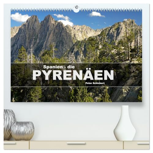 Spanien - die Pyrenäen (hochwertiger Premium Wandkalender 2025 DIN A2 quer), Kunstdruck in Hochglanz von CALVENDO