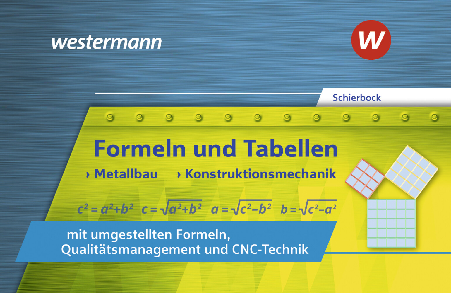 Formeln und Tabellen - Metallbau Konstruktionsmechanik mit umgestellten Formeln Qualitätsmanagement und CNC-Technik. Formelsammlung von Bildungsverlag Eins GmbH