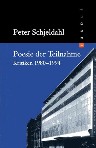 Poesie der Teilnahme. Kritiken 1980-1994. FUNDUS Bd. 135