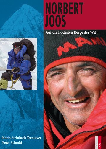 Norbert Joos: Auf die höchsten Berge der Welt