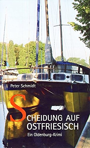 Scheidung auf Ostfriesisch: Oldenburg-Krimi