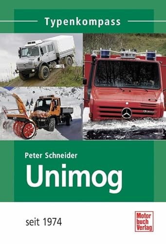 Unimog: seit 1974 (Typenkompass)