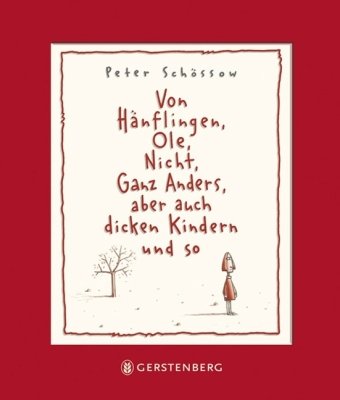 Von Hänflingen, Ole, Nicht, Ganz Anders, aber auch dicken Kindern und so
