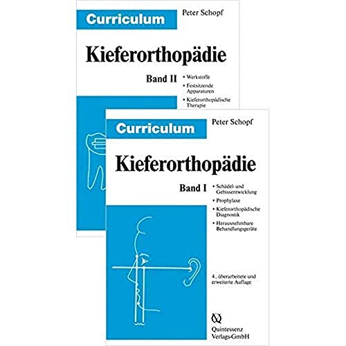 Curriculum Kieferorthopädie 1/2: Bd. 1: Schädel- und Gebissentwicklung. Prophylaxe. KFO Diagnostik, Bd 2: Herausnehmbare Behandlungsgeräte. Festsitzende Apparaturen, KFO Therapie von Quintessenz Verlags-GmbH