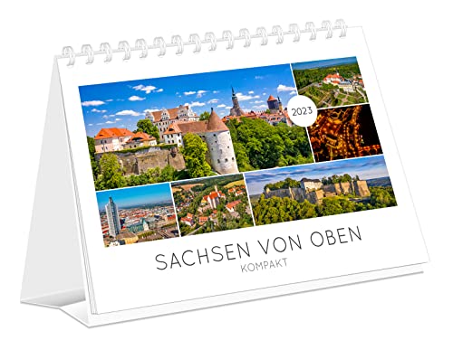 Kalender Sachsen von oben kompakt 2023: | 21 x 15 cm | weißes Kalendarium: 21x15cm - Tischkalender von K4Verlag