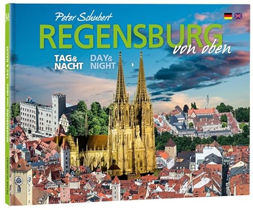 Regensburg von oben - Tag & Nacht