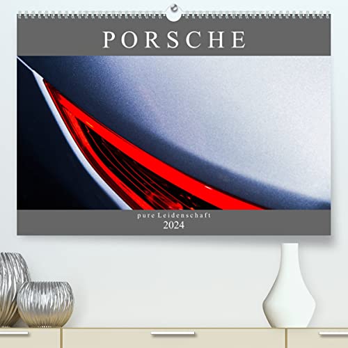 Porsche - pure Leidenschaft (hochwertiger Premium Wandkalender 2024 DIN A2 quer), Kunstdruck in Hochglanz
