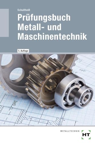 Prüfungsbuch Metall- und Maschinentechnik von Handwerk + Technik GmbH