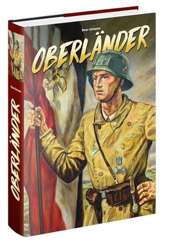 Oberländer: Freikorpskämpfer, Putschisten, NS-Aktivisten, Mitläufer, Geistliche und Widerständler aus dem Freikorps Oberland und dem Bund Oberland. Personalien und Dokumente – Ein Nachschlagewerk Oberländer: Freikorpskämpfer, Putschisten, NS-Aktivisten, Mitläufer, Geistliche und Widerständler aus dem Freikorps Oberland und dem Bund Oberland. Personalien und Dokumente – Ein Nachschlagewerk