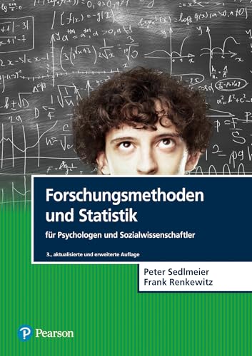 Forschungsmethoden und Statistik für Psychologen und Sozialwissenschaftler (Pearson Studium - Psychologie) von Pearson Studium