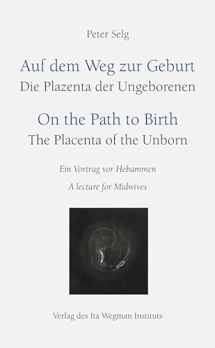 Auf dem Weg zur Geburt Die Plazenta der Ungeborenen