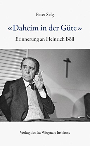 «Daheim in der Güte»: Erinnerung an Heinrich Böll von Ita Wegman Institut