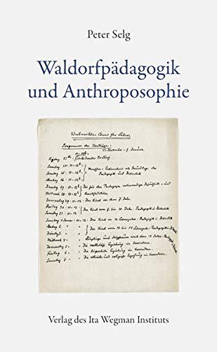 Waldorfpädagogik und Anthroposophie Waldorfpädagogik und Anthroposophie von Ita Wegman Institut