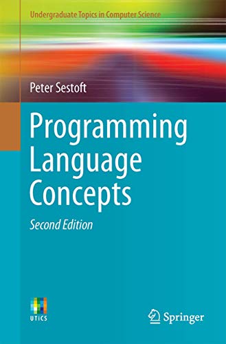 Programming Language Concepts (Undergraduate Topics in Computer Science)