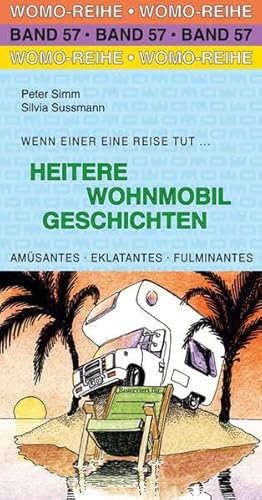 Heitere Wohnmobil Geschichten (Womo-Reihe)