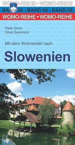 Mit dem Wohnmobil nach Slowenien (Womo-Reihe, Band 56)