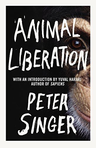 Animal Liberation: With an Introduction by Yval Harari