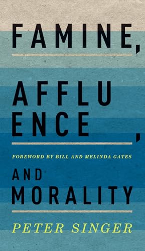 Singer, P: Famine, Affluence, and Morality von Oxford University Press, USA