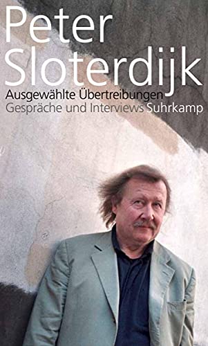 Ausgewählte Übertreibungen: Gespräche und Interviews 1993-2012 von Suhrkamp