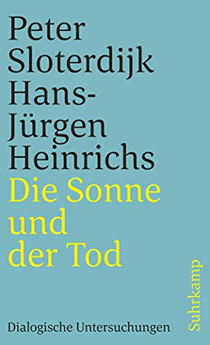 Die Sonne und der Tod: Dialogische Untersuchungen (suhrkamp taschenbuch)