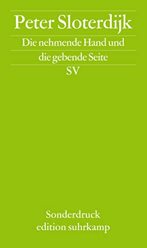 Die nehmende Hand und die gebende Seite: Beiträge zu einer Debatte über die demokratische Neubegründung von Steuern (edition suhrkamp) von Suhrkamp Verlag AG