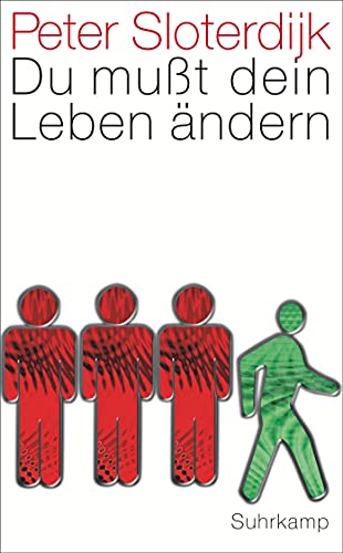Du mußt dein Leben ändern: Über Anthropotechnik (suhrkamp taschenbuch) von Suhrkamp Verlag AG