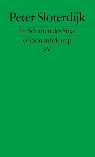 Im Schatten des Sinai: Fußnote über Ursprünge und Wandlungen totaler Mitgliedschaft (edition suhrkamp) von Suhrkamp Verlag AG