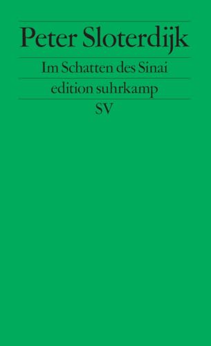 Im Schatten des Sinai: Fußnote über Ursprünge und Wandlungen totaler Mitgliedschaft (edition suhrkamp)