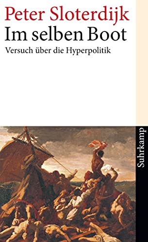 Im selben Boot: Versuch über die Hyperpolitik (suhrkamp taschenbuch)